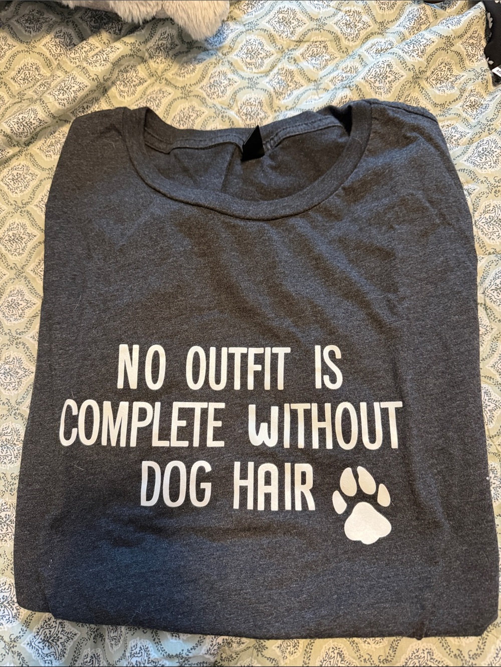 SHEIN Gray "No Outfit Is Complete Without Dog Hair" Graphic Tee